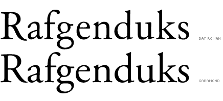 Vergleich von Day und Garamond